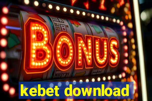 kebet download